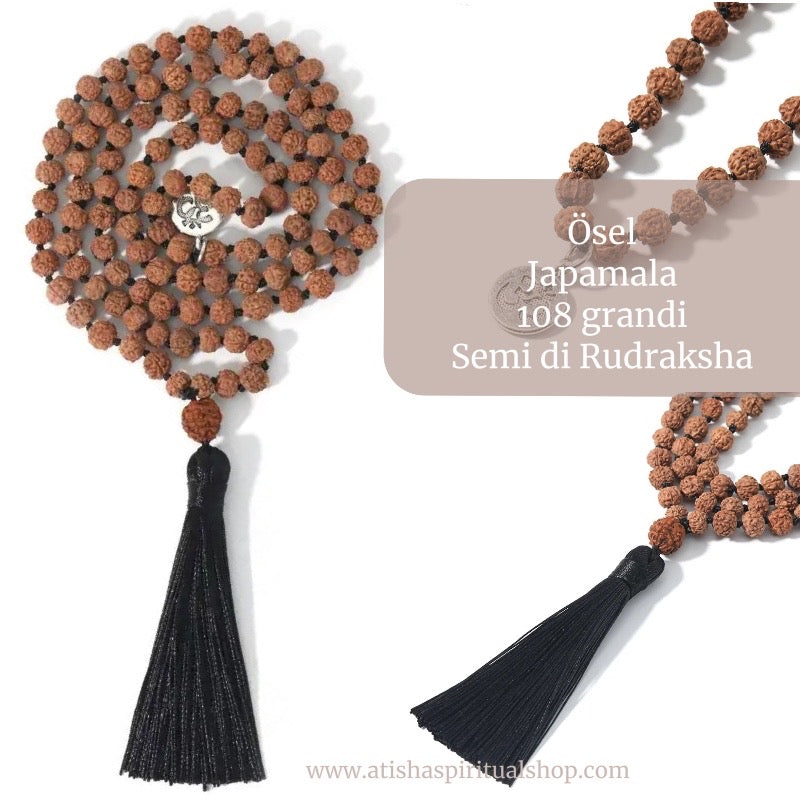 ÖSEL ~ JAPAMALA 108 grani in Semi di Rudraksha