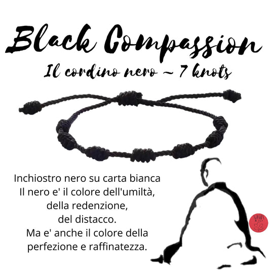 BLACK COMPASSION 7 Knots ~il cordino nero